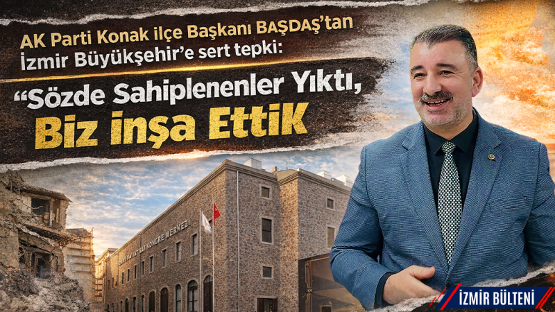 AK Parti'li Başdaş’tan CHP’ye 