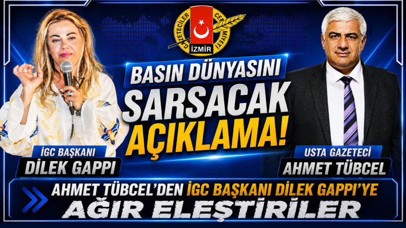 İzmir Basınında Büyük Deprem! Ahmet Tübcel'den İGC Başkanı Dilek Gappi'ye Çok Ağır Eleştiriler